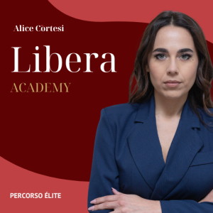 Libera Academy Èlite è il program di formazione di Alice Cortesi